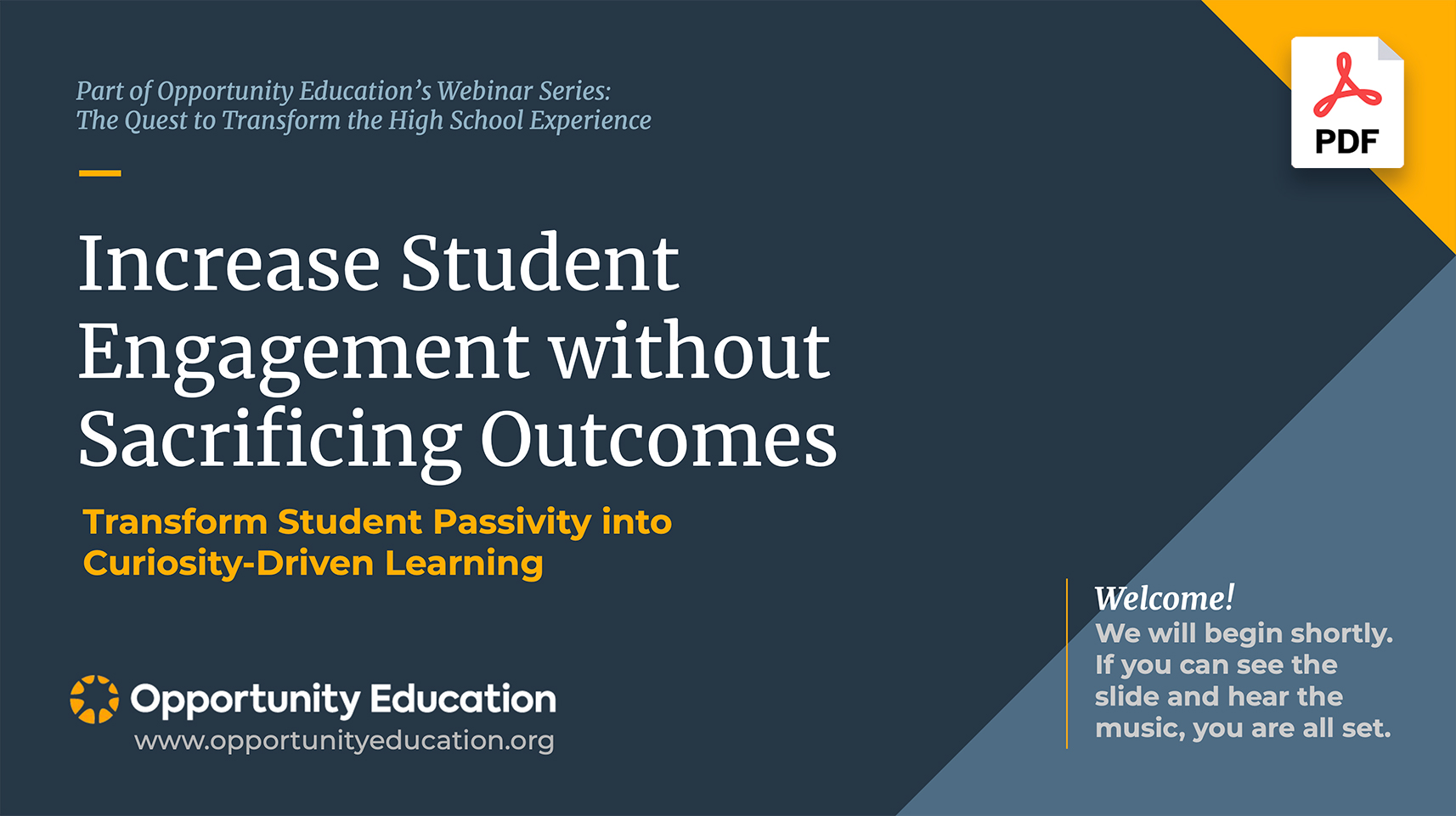 The cover of the slide deck for Opportunity Education's webinar, "Increase Student Engagement Without Sacrificing Outcomes."